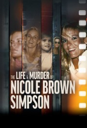 stream free The Life & Murder of Nicole Brown Simpson hd online