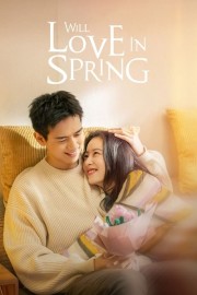 stream free Will Love In Spring hd online