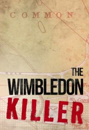 The Wimbledon Killer The Wimbledon Killer