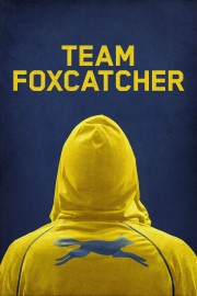 stream free Team Foxcatcher hd online