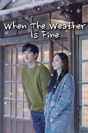 stream free When the Weather is Fine hd online