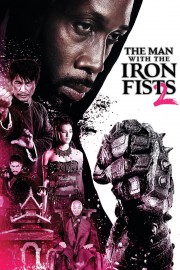 stream free The Man with the Iron Fists 2 hd online