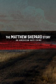 stream free The Matthew Shepard Story: An American Hate Crime hd online