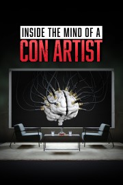 stream free Inside the Mind of a Con Artist hd online