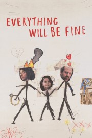 stream free Everything Will Be Fine hd online