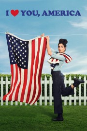 stream free I Love You, America hd online