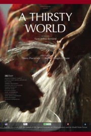 stream free A Thirsty World hd online