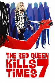 stream free The Red Queen Kills Seven Times hd online