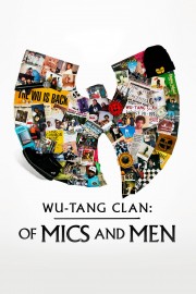 stream free Wu-Tang Clan: Of Mics and Men hd online