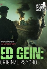 Ed Gein: Original Psycho Ed Gein: Original Psycho