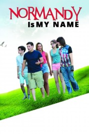 stream free Normandy Is My Name hd online