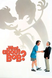 stream free What About Bob? hd online