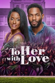 stream free To Her, With Love hd online