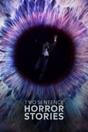 stream free Two Sentence Horror Stories hd online