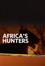 stream free Africa's Hunters hd online