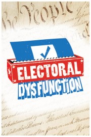 stream free Electoral Dysfunction hd online