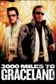 stream free 3000 Miles to Graceland hd online