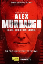 stream free Alex Murdaugh: Death. Deception. Power hd online