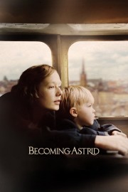 stream free Becoming Astrid hd online