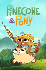 stream free Pinecone & Pony hd online