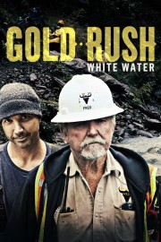 stream free Gold Rush: White Water hd online