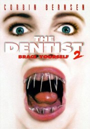 stream free The Dentist 2: Brace Yourself hd online