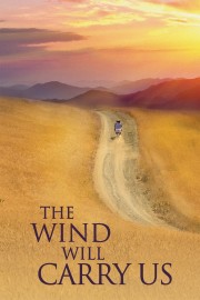 stream free The Wind Will Carry Us hd online