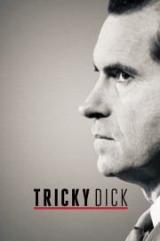 stream free Tricky Dick hd online