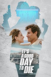 It's a Good Day to Die stream free It's a Good Day to Die hd online