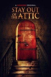 stream free Stay Out of the Attic hd online