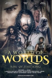 stream free A World Of Worlds: Rise of the King hd online