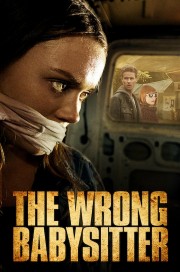 stream free The Wrong Babysitter hd online