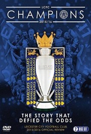 watch Leicester City Football Club: 2015-16 Official Season Review free online