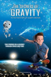 stream free The Secrets of Gravity: In the Footsteps of Albert Einstein hd online