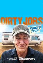 stream free Dirty Jobs: Rowe'd Trip hd online