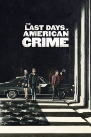 stream free The Last Days of American Crime hd online