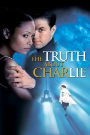 stream free The Truth About Charlie hd online