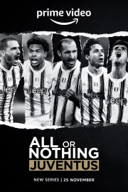 stream free All or Nothing: Juventus hd online