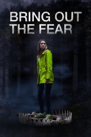 stream free Bring Out the Fear hd online