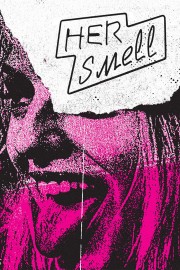 stream free Her Smell hd online