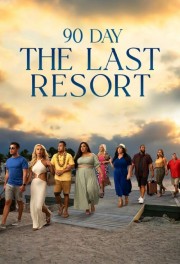 watch 90 Day: The Last Resort free online