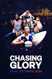 stream free Chasing Glory: Road to Paris 2024 hd online