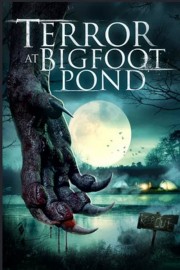 stream free Terror at Bigfoot Pond hd online