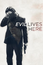 stream free Evil Lives Here hd online