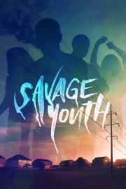 stream free Savage Youth hd online