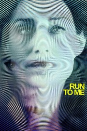 stream free Run to Me hd online