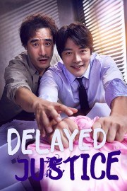 stream free Delayed Justice hd online