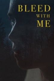 stream free Bleed with Me hd online