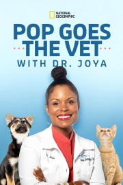 stream free Pop Goes the Vet with Dr. Joya hd online