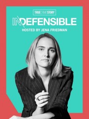 True Crime Story Indefensible True Crime Story Indefensible